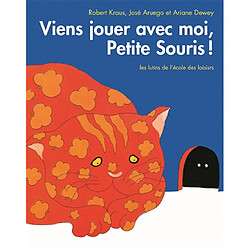 Viens jouer avec moi, Petite Souris !