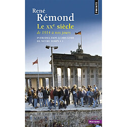 Introduction à l'histoire de notre temps. Vol. 3. Le XXe siècle de 1914 à nos jours