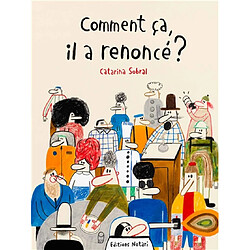 Comment ça, il a renoncé ? - Occasion