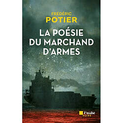 La poésie du marchand d'armes - Occasion