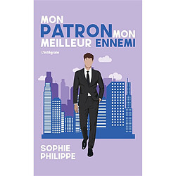 Mon patron, mon meilleur ennemi : l'intégrale