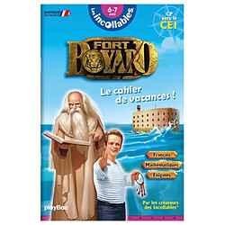 Fort Boyard : le cahier de vacances ! : CP vers le CE1, 6-7 ans