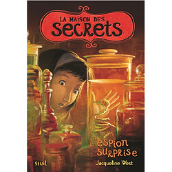 La maison des secrets. Vol. 3. L'espion surprise - Occasion