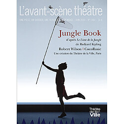 Avant-scène théâtre (L'), n° 1464. Jungle book