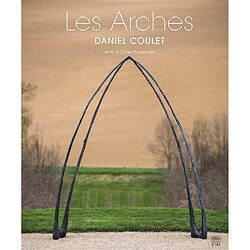 Les arches : Daniel Coulet