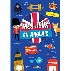 Mes jeux en anglais : 7-10 ans