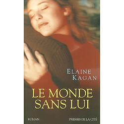 Le monde sans lui