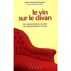 Le vin sur le divan : des représentations sociales aux représentations intimes - Occasion