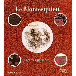 Le Montesquieu : Lettres persanes