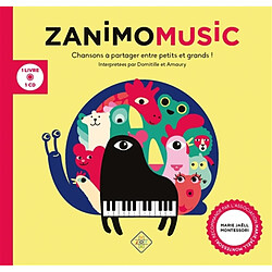 Zanimomusic. Vol. 1. Chansons à partager entre petits et grands ! - Occasion