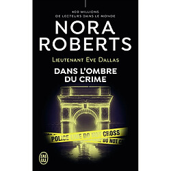 Lieutenant Eve Dallas. Vol. 51. Dans l'ombre du crime - Occasion