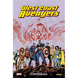 West coast Avengers : l'intégrale. 1987-1988