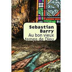 Au bon vieux temps de Dieu - Occasion