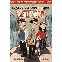 Le club des super-héros. Vol. 1. Justice Académie - Occasion