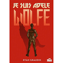 Je suis Adèle Wolfe