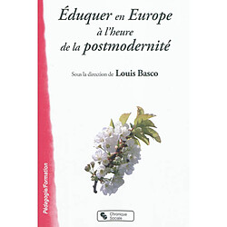 Eduquer en Europe à l'heure de la postmodernité - Occasion