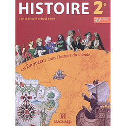 Histoire 2de : les Européens dans l'histoire du monde : programme 2010 - Occasion