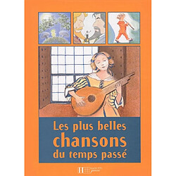 Les plus belles chansons du temps passé - Occasion