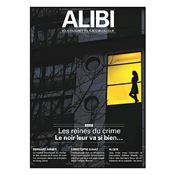 Alibi : vous en aurez tous besoin un jour, n° 6. Les reines du crime : le noir leur va si bien... - Occasion