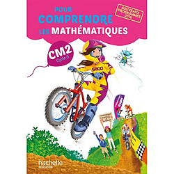 Pour comprendre les mathématiques : CM2, cycle 3 : nouveaux programmes 2016 - Occasion