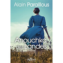 Anouchka des Landes - Occasion