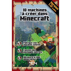 10 machines à créer dans Minecraft : version 1.12 & plus