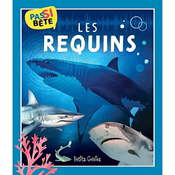 Pas si bête LES REQUINS