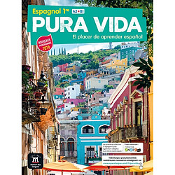 Pura vida : espagnol 1re, A2-B1 : nouveaux programmes 2019