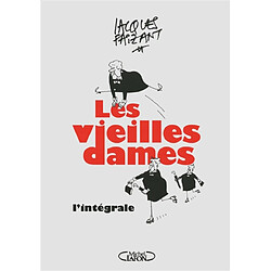 Les vieilles dames : l'intégrale