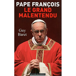 Pape François : le grand malentendu - Occasion