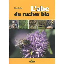 L'abc du rucher bio