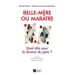 Belle-mère ou marâtre : quels rôles pour la femme du père ? - Occasion