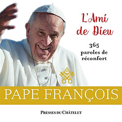 L'ami de Dieu : 365 paroles de réconfort - Occasion