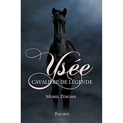 Ysée : cavalière de légende - Occasion