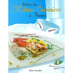 Délices des maîtres cuisiniers de France