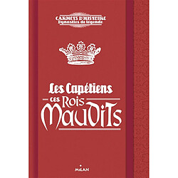 Les Capétiens, ces rois maudits - Occasion