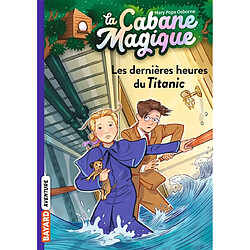 La cabane magique. Vol. 16. Les dernières heures du Titanic - Occasion