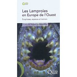 Les lamproies en Europe de l'Ouest : écophases, espèces et habitats - Occasion