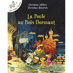 Les p'tites poules. Vol. 13. La poule au bois dormant