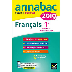 Français 1re : STMG, STI2D, STD2A, STL, ST2S : 2019