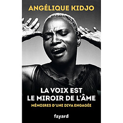 La voix est le miroir de l'âme : mémoires d'une diva engagée - Occasion