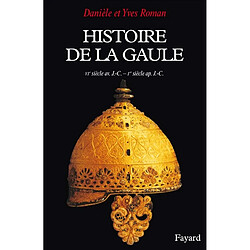 Histoire de la Gaule : une confrontation culturelle (VIe siècle av. J.-C.-Ier siècle apr. J.-C.)