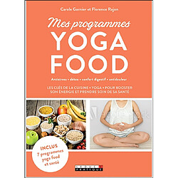 Mes programmes yoga food : antistress, détox, confort digestif, antidouleur - Occasion