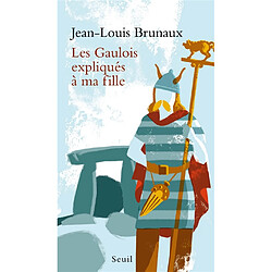 Les Gaulois expliqués à ma fille