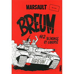 Breum. Vol. 2. Blindage et liberté