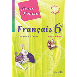 Français 6e : manuel unique - Occasion