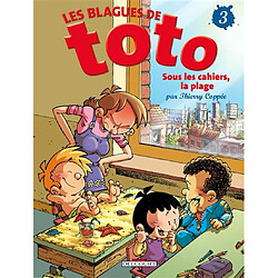 Les blagues de Toto. Vol. 3. Sous les cahiers, la plage - Occasion