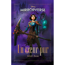 Mirrorverse : un coeur pur