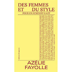 Des femmes et du style : pour un feminist gaze