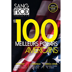 Sang-froid thématique, n° 3. Les 100 meilleurs polars américains - Occasion